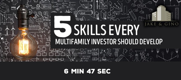Five Skills Every Multifamily Investor Should Develop