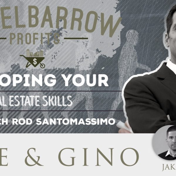 Developing Your Real Estate Skills with Coach Rod Santomassimo