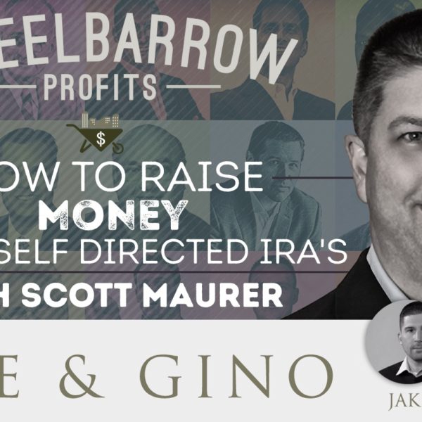 How to raise money using Self Directed IRA's with Scott Maurer