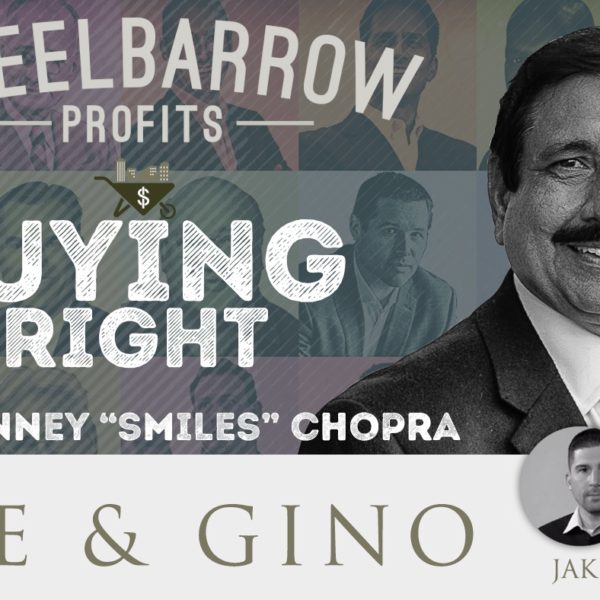 Vinney Chopra, Buying Right, Wheelbarrow Profits