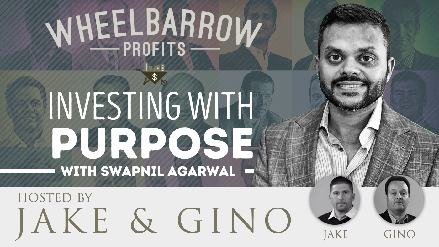 Investing with Purpose with Swapnil Agarwal Jake & Gino