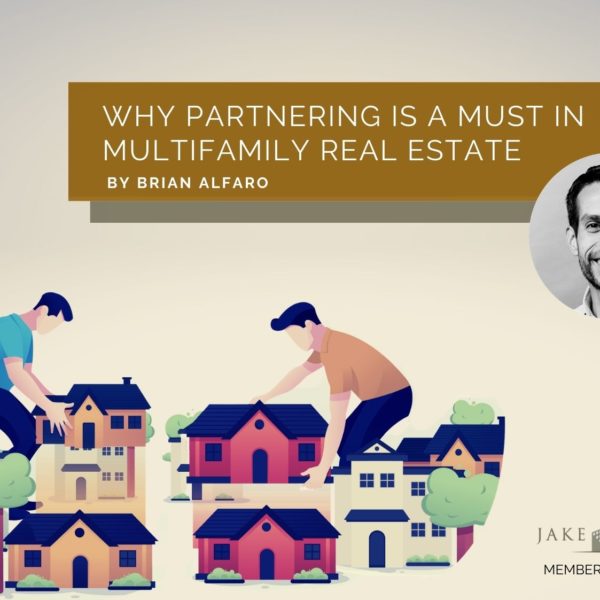 Why Partnering Is A Must In Multifamily Real Estate