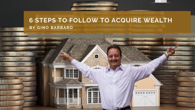 Steps To Follow To Acquire Wealth