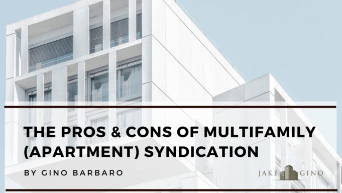 The Pros & Cons of Multifamily (Apartment) Syndication