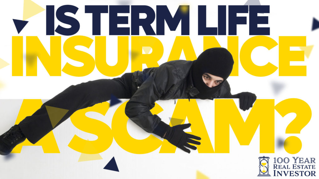 Is Term Life Insurance a Scam?