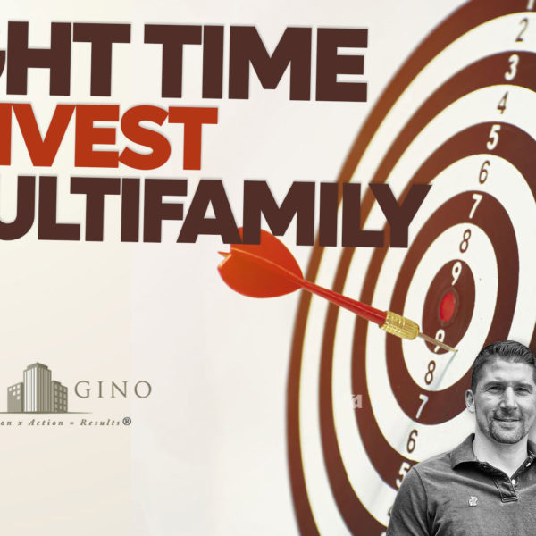 Is This The Right Time To Invest In Multifamily Real Estate?