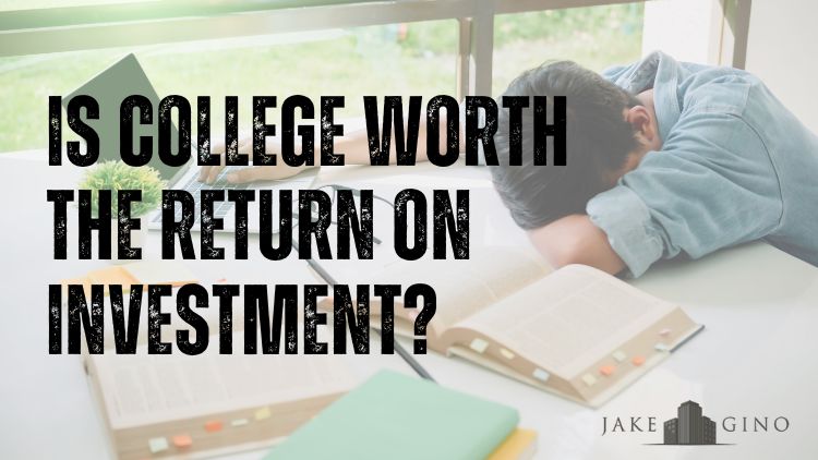 Is College worth the Return on Investment?