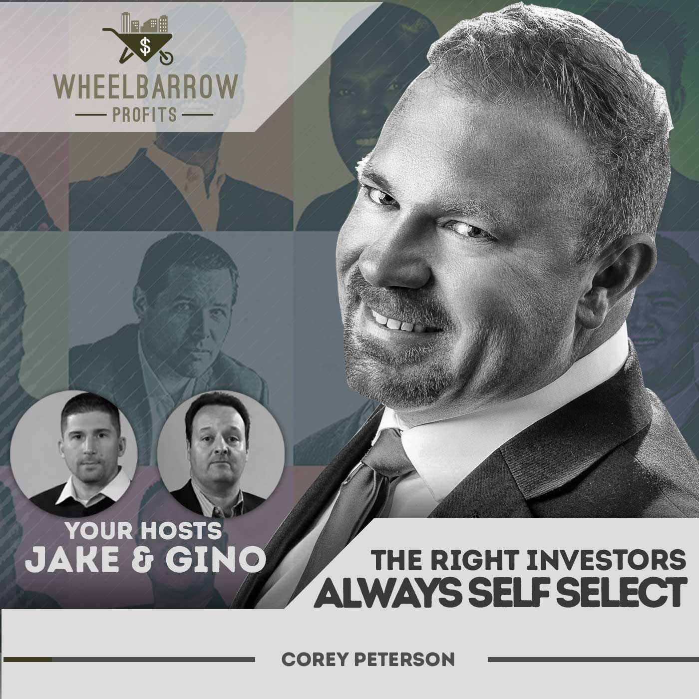 WBP – The Right Investors Always Self Select with Corey Peterson | Jake ...